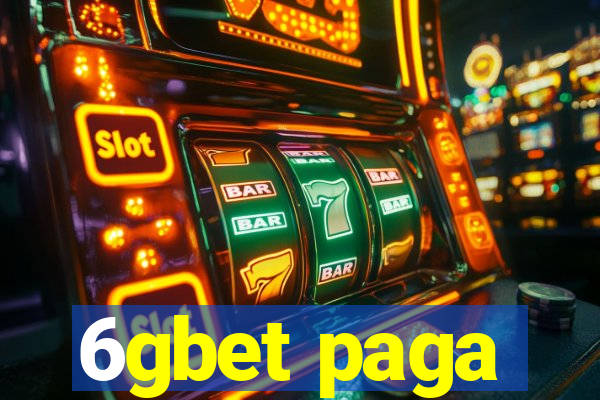 6gbet paga